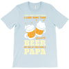 There aren't Many Things I Love More Than Brewing Beer T-Shirt