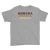Morena Morena Morena Youth Tee