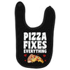 pizza fixes everything Baby Bibs