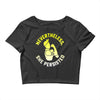 nevertheless she persisted Crop Top