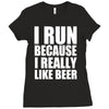 i run because i really like beer Ladies Fitted T-Shirt