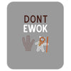 ewok2 Mousepad
