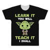 Learn It You Will Teach It I Shall Cute Yoda All Over Men's T-shirt