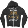 may girl is a perfect combination of princess and warrior Zipper Hoodie