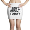 i can't adult today Mini Skirts