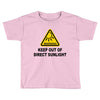 keep out of direct sunlight Toddler T-shirt