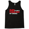 gay by birth, fabulous by choice Tank Top