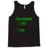 im drunk Tank Top