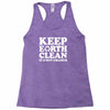 keep earth clean it's not uranus Racerback Tank