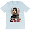 i want you to rebel T-Shirt