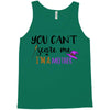 you can't scare me i'm a mother Tank Top
