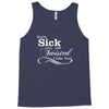 you're sick and twisted, i like you Tank Top