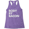 body by bacon Racerback Tank