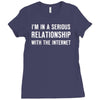 i'm in a serious relationship with the internet Ladies Fitted T-Shirt
