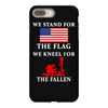 We Stand For The Flag We Kneel For The Fallen iPhone 8 Plus Case