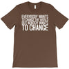change T-Shirt