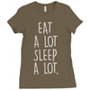 eat a lot sleep a lo Ladies Fitted T-Shirt