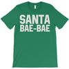 santa bae bae T-Shirt