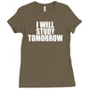 i will study tomorrow Ladies Fitted T-Shirt
