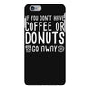 coffee or donuts iPhone 6 Plus/6s Plus Case