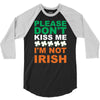 i'm not irish 3/4 Sleeve Shirt