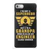 I'm Not a Superhero but I'm a Grandpa Who is Also an Engineer iPhone 7 Case