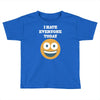 i hate everyone today Toddler T-shirt