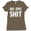 do epic shit Ladies Fitted T-Shirt