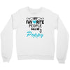 my favorite people call me poppy Crewneck Sweatshirt