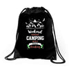 Weekend Forecast Camping With A Chance Of Drinking Drawstring Bags