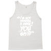 im not wearing a mask you Tank Top