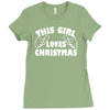 this girl loves christmas funny Ladies Fitted T-Shirt