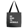Be Kind To Animals Tote Bags