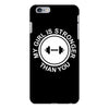 my girl is stronger than you iPhone 6/6s Plus Case