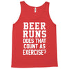 beer runs does that count as exercise funny Tank Top