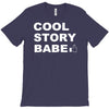 cool story bro T-Shirt