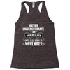 never underestimate an old man who was born in november Racerback Tank
