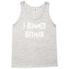 i bummed batman Tank Top