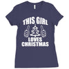 this girl loves christmas Ladies Fitted T-Shirt