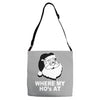 santa claus where my house at Adjustable Strap Totes