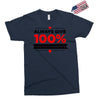 always give 100%, unless you're donating blood Exclusive T-shirt