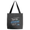 i never dreamed i'd be a super hot accountant but here iam, killing it Tote Bags