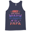only the best dads get promoted to papa Tank Top