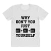 Why Don't You Just Ctrl Alt Del Yourself All Over Women's T-shirt