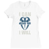 i can  i will Ladies Fitted T-Shirt