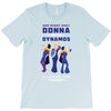 One Night Only Donna And The Dynamos T-Shirt