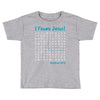 i Found Jesus Toddler T-shirt