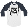 i choose to be happy today 3/4 Sleeve Shirt