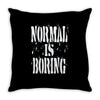 normal is boring tie dye Throw Pillow