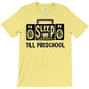 no sleep till preschool T-Shirt